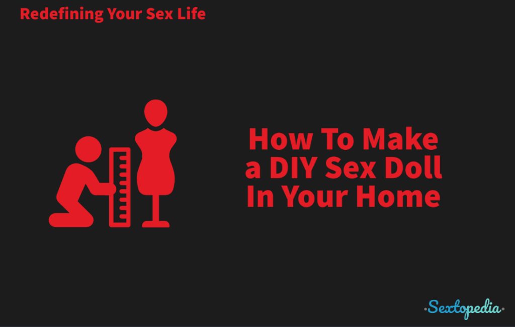 homemade sex doll guidelines